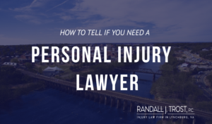 Personal Injury Claim Danville, VA