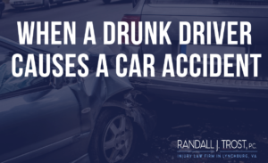 When A Drunk Driver Causes A Car Accident