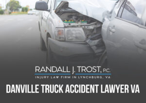 Danville Truck Accident Lawyer VA